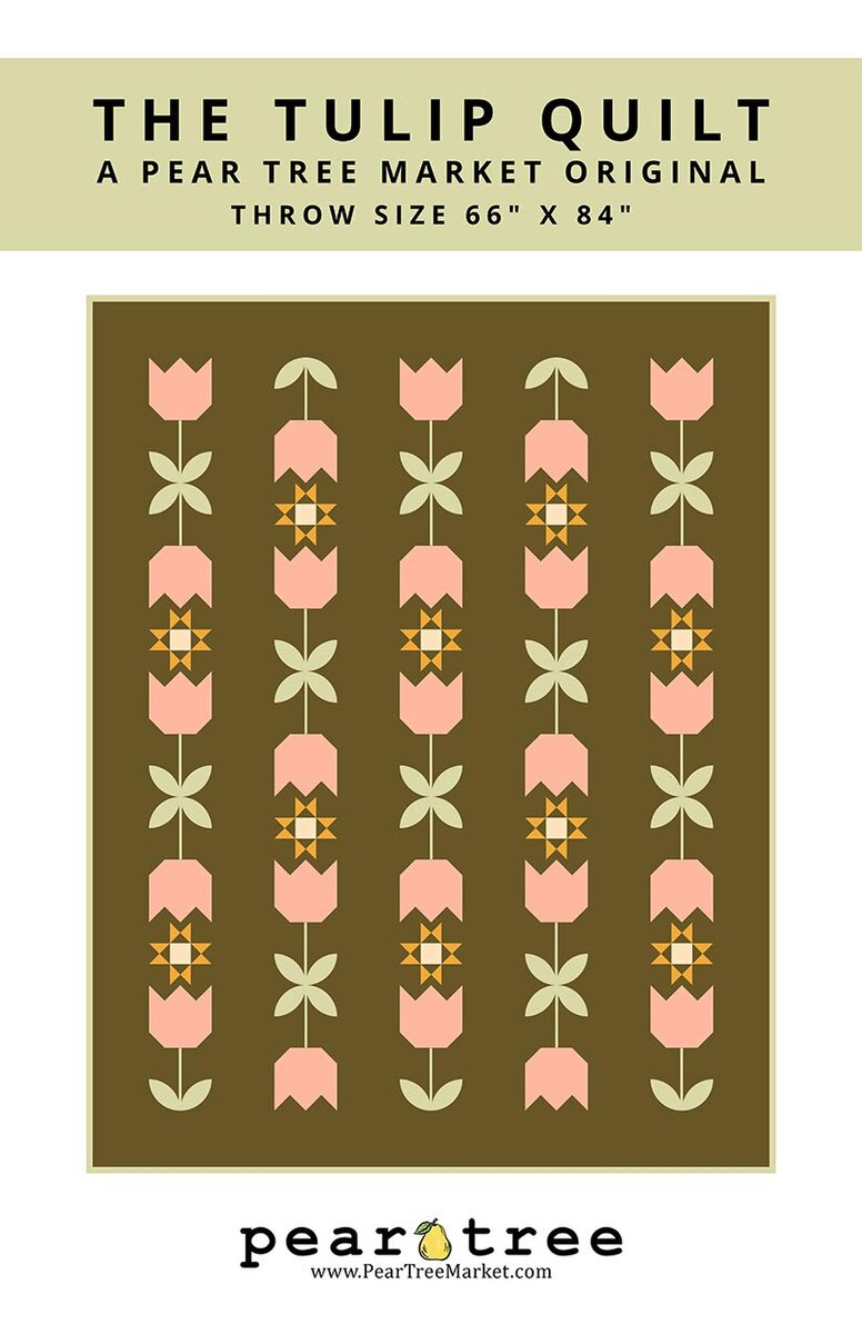 Pear Tree Market The Tulip Quilt Pattern